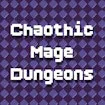 Chaotic Mage Dungeons