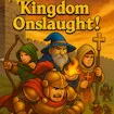 Kingdom Onslaught!